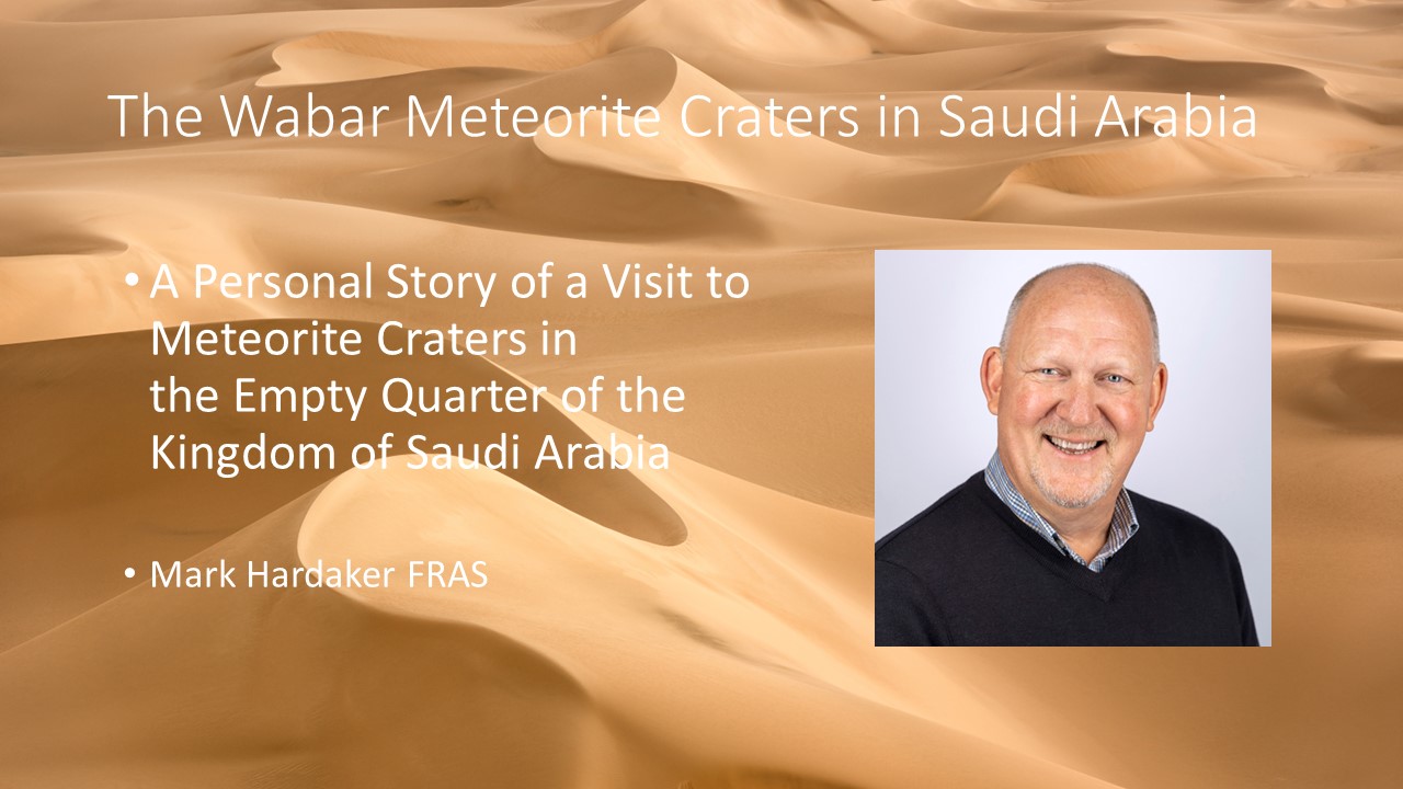 title card for Mark Hardaker's talk on Wadar Meteorite craters of Saudi Arabia
