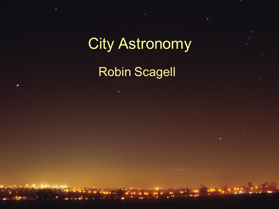 Title slide for City Astronomy by Robin Scagell